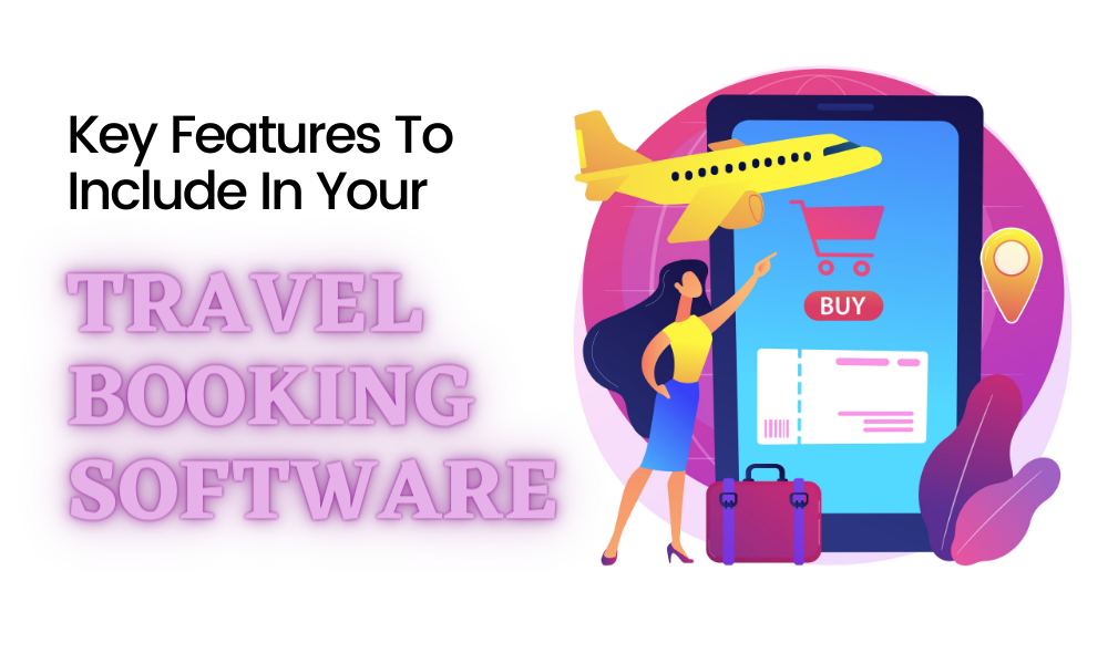 key-features-of-travel-booking-software