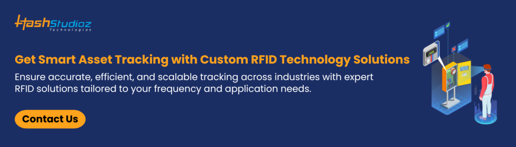 Get Smart Asset Tracking with Custom RFID Technology Solutions