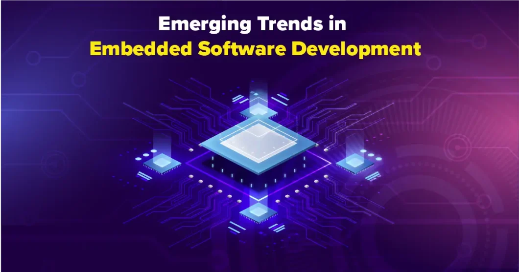 Emerging Trends in Embedded Software Development