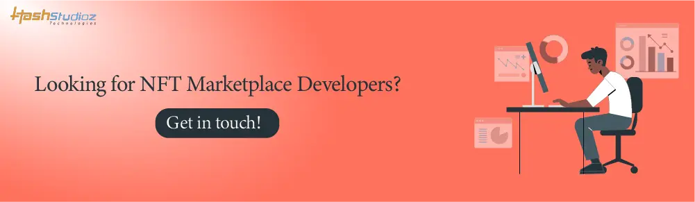 Looking for expert NFT Marketplace Developers?