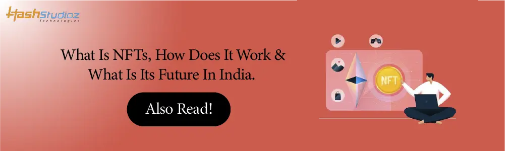 What Is NFTs, How Does It Work & What Is Its Future In India