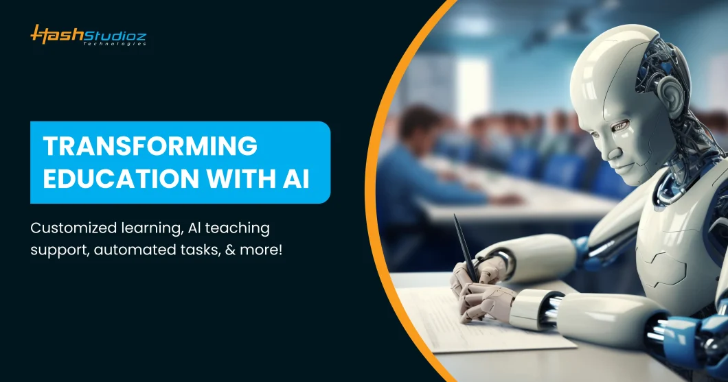 AI in Education: How AI is Transforming the Education Sector?