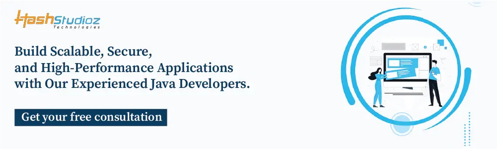 Build Scalable, Secure, and High-Performance Applications with Our Experienced Java Developers