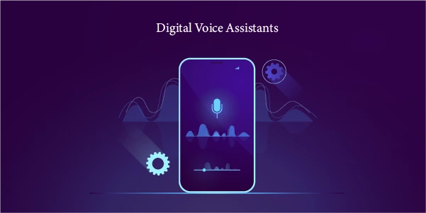 Digital Voice Assistants