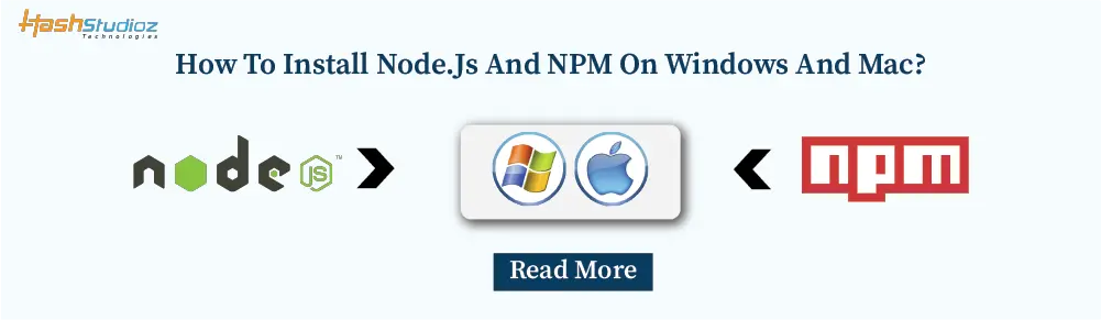 Install Node.Js And NPM On Windows And Mac