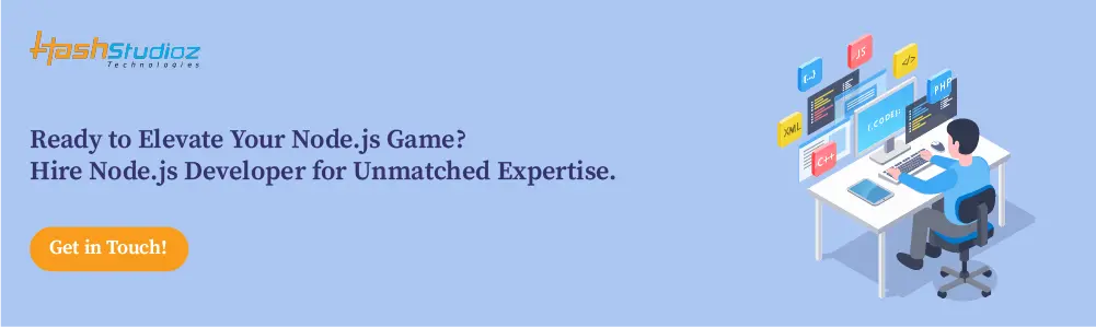 Ready to Elevate Your Node.js Game Hire Node.js Developer for Unmatched Expertise.