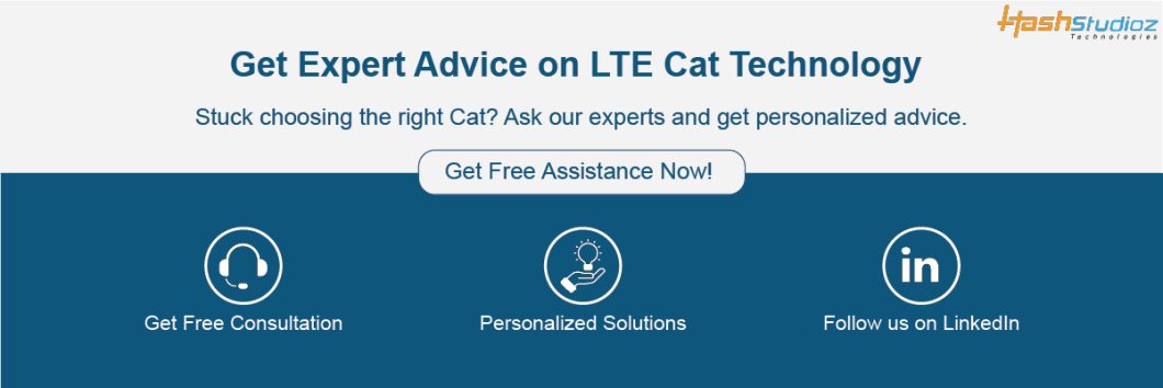 Get Expert Advice on LTE Cat Technology