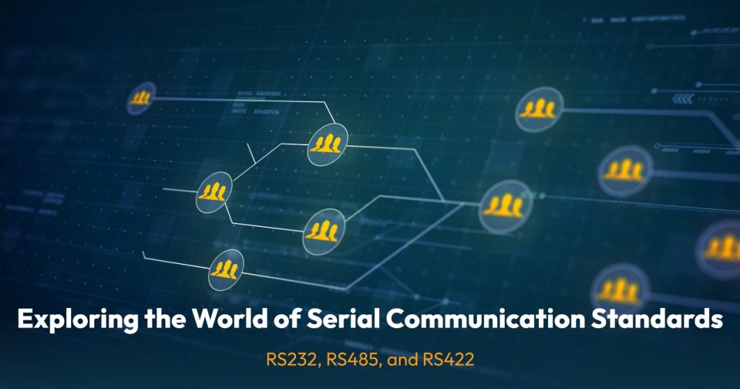 Exploring the World of Serial Communication Standards: RS232, RS485, and RS422