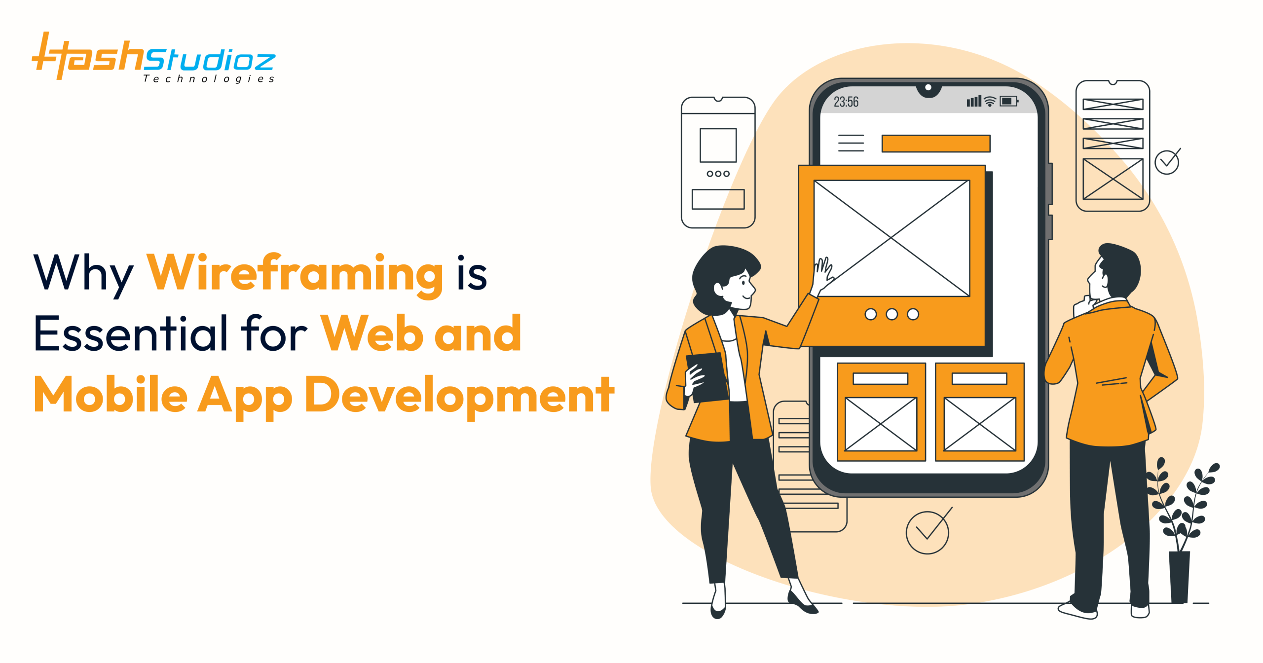 Why Wireframing is Essential for Web and Mobile App Development