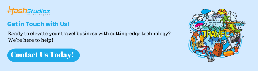 Ready to elevate your travel business with cutting-edge technology?
We’re here to help!