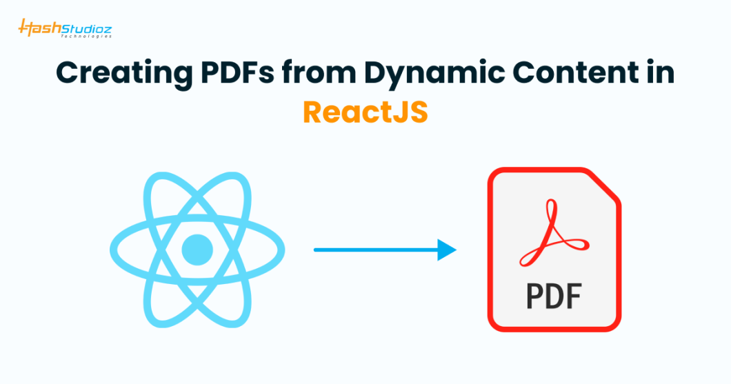 How to Generate PDFs for Dynamic Content in ReactJS