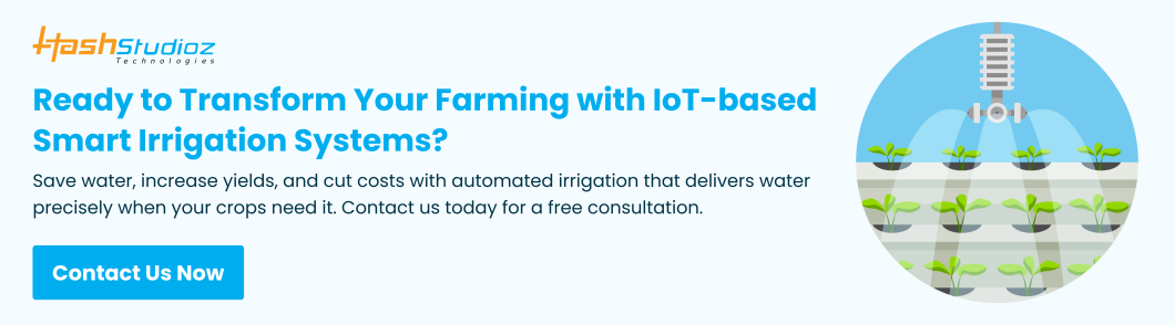 Ready to Transform Your Farming with IoT-based Smart Irrigation Systems