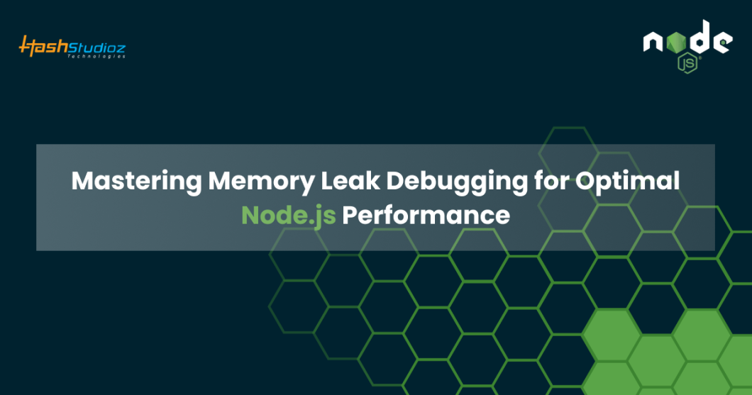 Unmasking the Silent Killer of Node.js Performance: Mastering the Art of Memory Leak Debugging