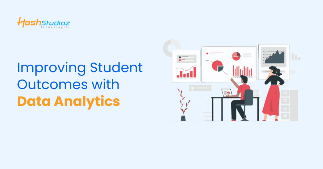 Improving Student Outcomes with Data Analytics