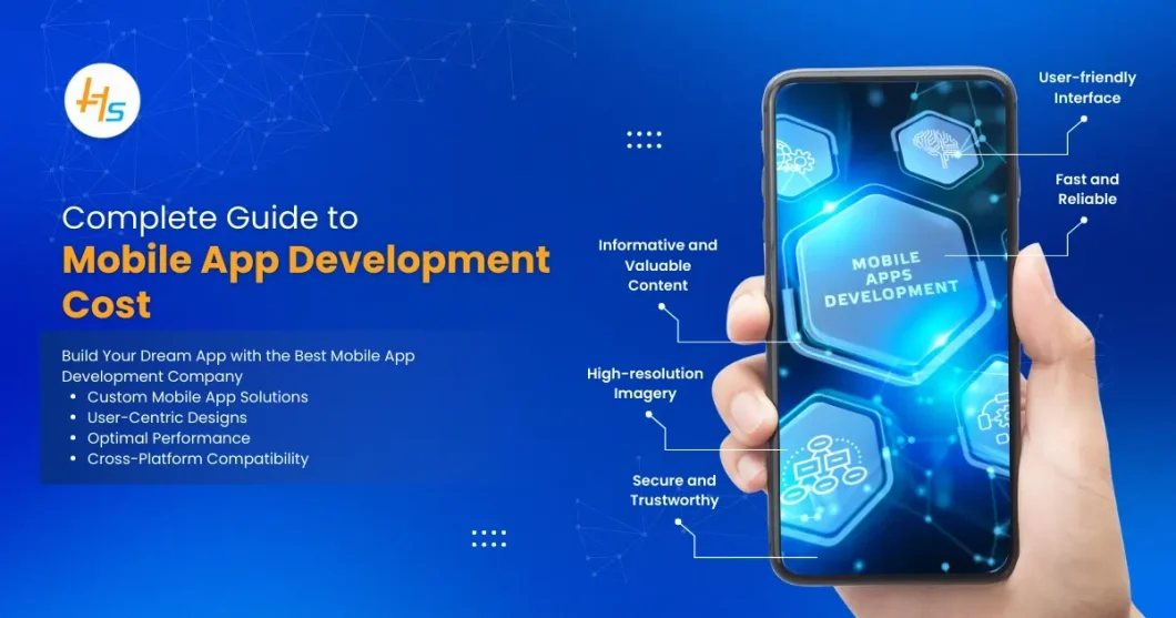 Mobile Application Development Cost: A Complete Guide
