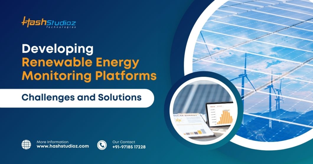 Developing Renewable Energy Monitoring Platforms: Challenges and Solutions