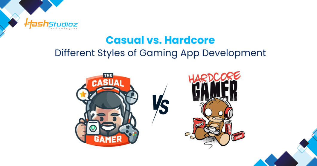 Casual vs. Hardcore: Different Styles of Gaming App Development