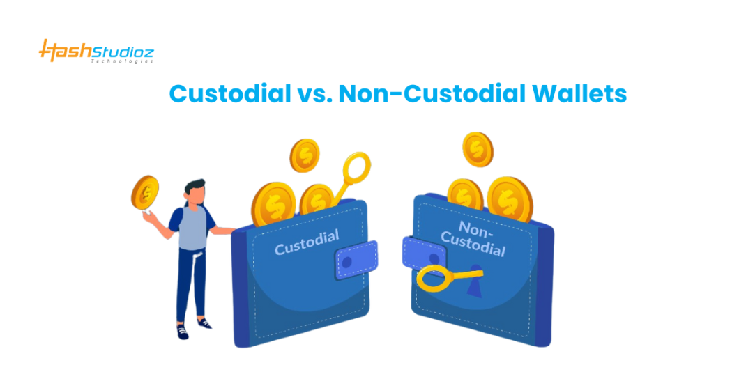 Custodial vs. Non-Custodial Wallets: Understanding the Difference