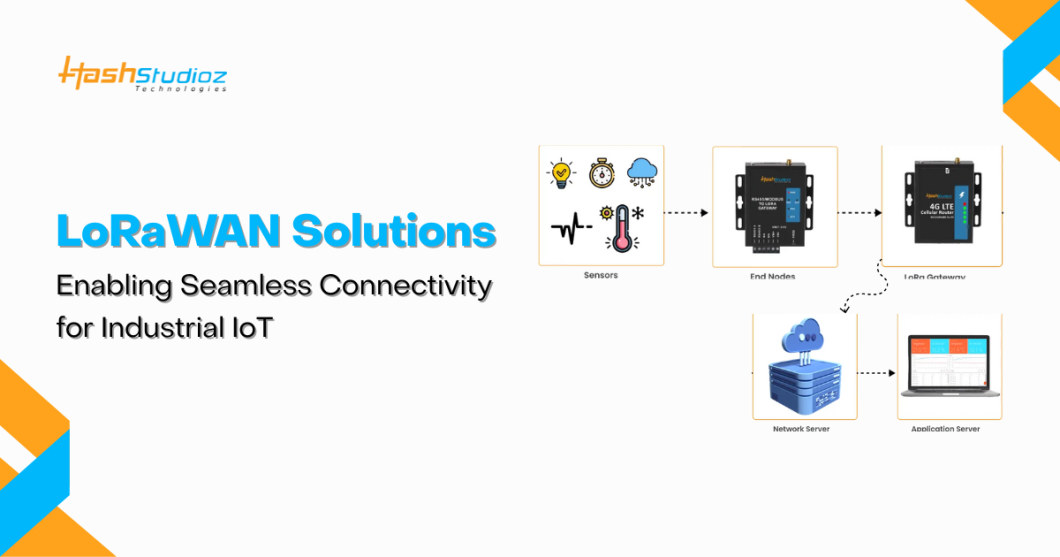 LoRaWAN Solutions: Enabling Seamless Connectivity for Industrial IoT