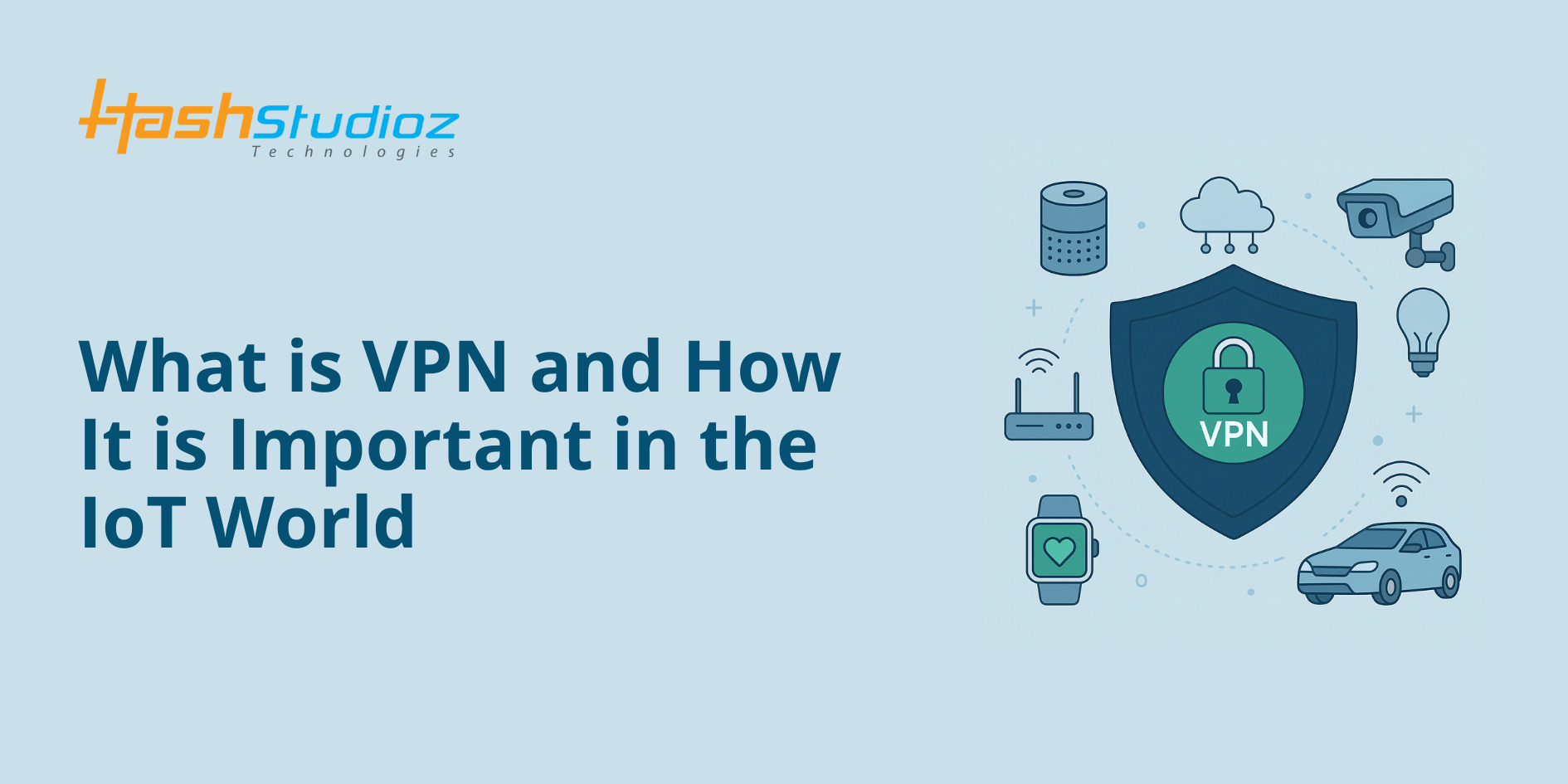 What is VPN and How It is Important in the IoT World