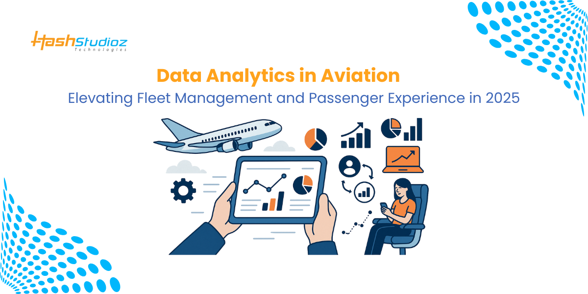Data Analytics in Aviation: Elevating Fleet Management and Passenger Experience in 2025