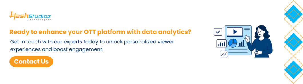 Ready to enhance your OTT platform with data analytics?