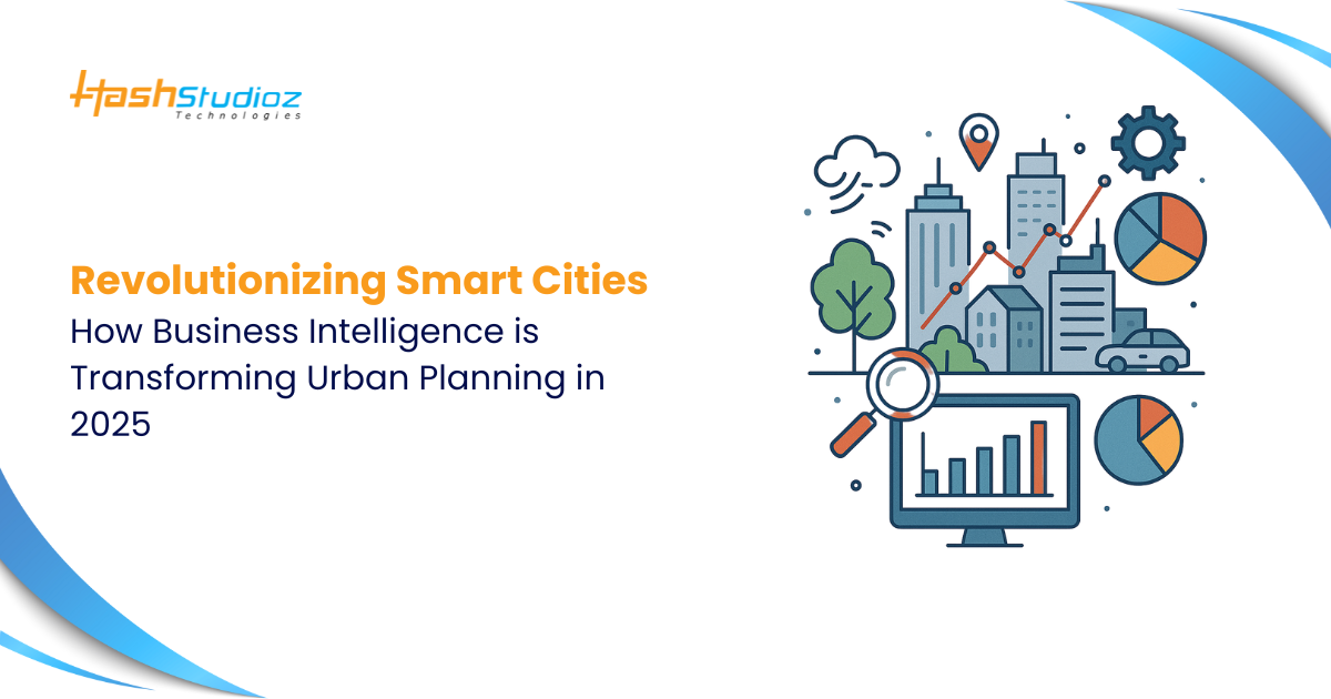 Revolutionizing Smart Cities How Business Intelligence is Transforming Urban Planning in 2025