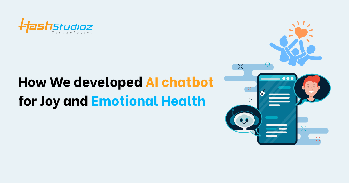 How We developed AI chatbot for Joy and Emotional Health