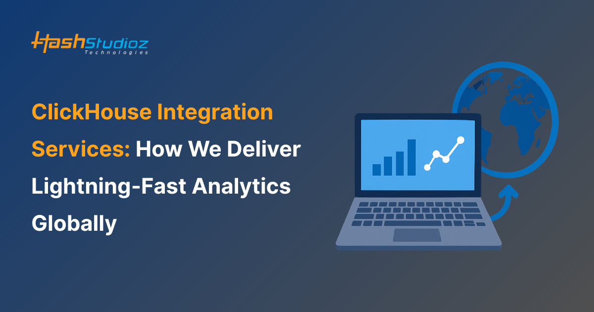 ClickHouse Integration Services How We Deliver Lightning-Fast Analytics Globally