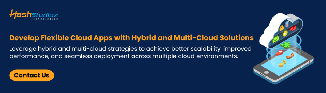 Develop Flexible Cloud Apps with Hybrid and Multi-Cloud Solutions