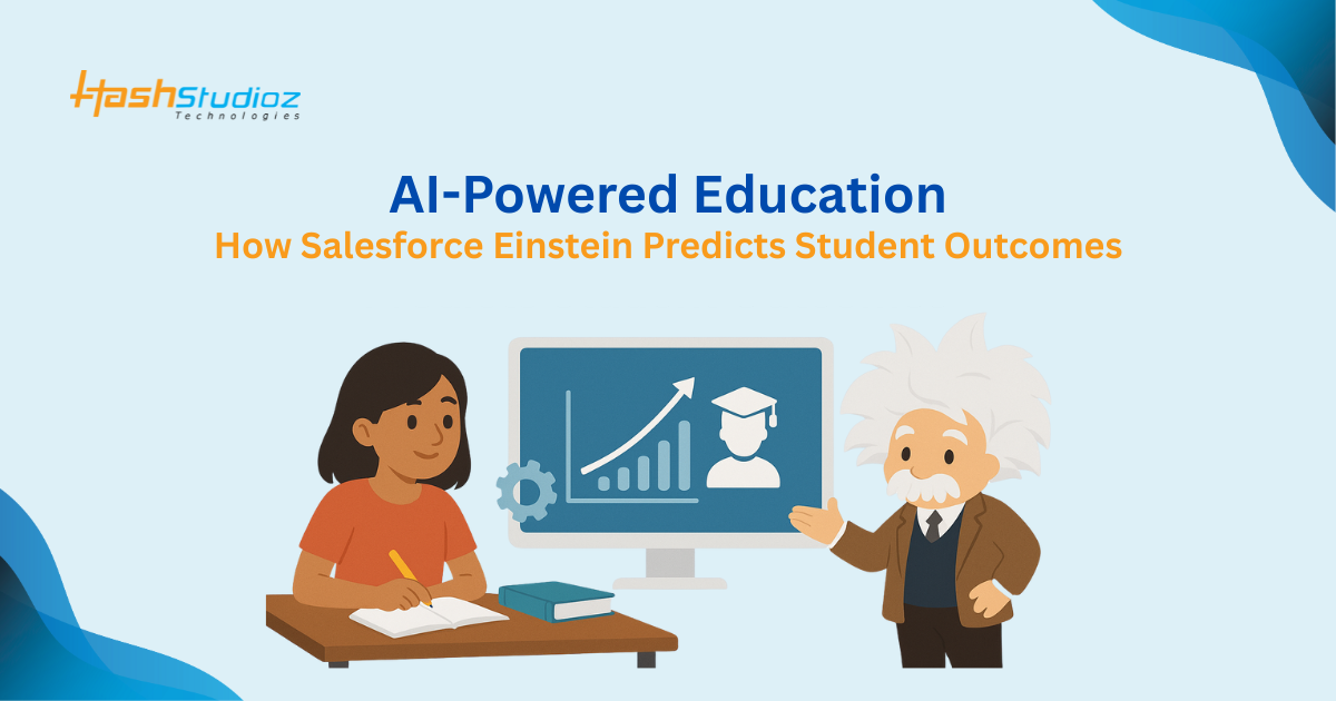 AI-Powered Education How Salesforce Einstein Predicts Student Outcomes