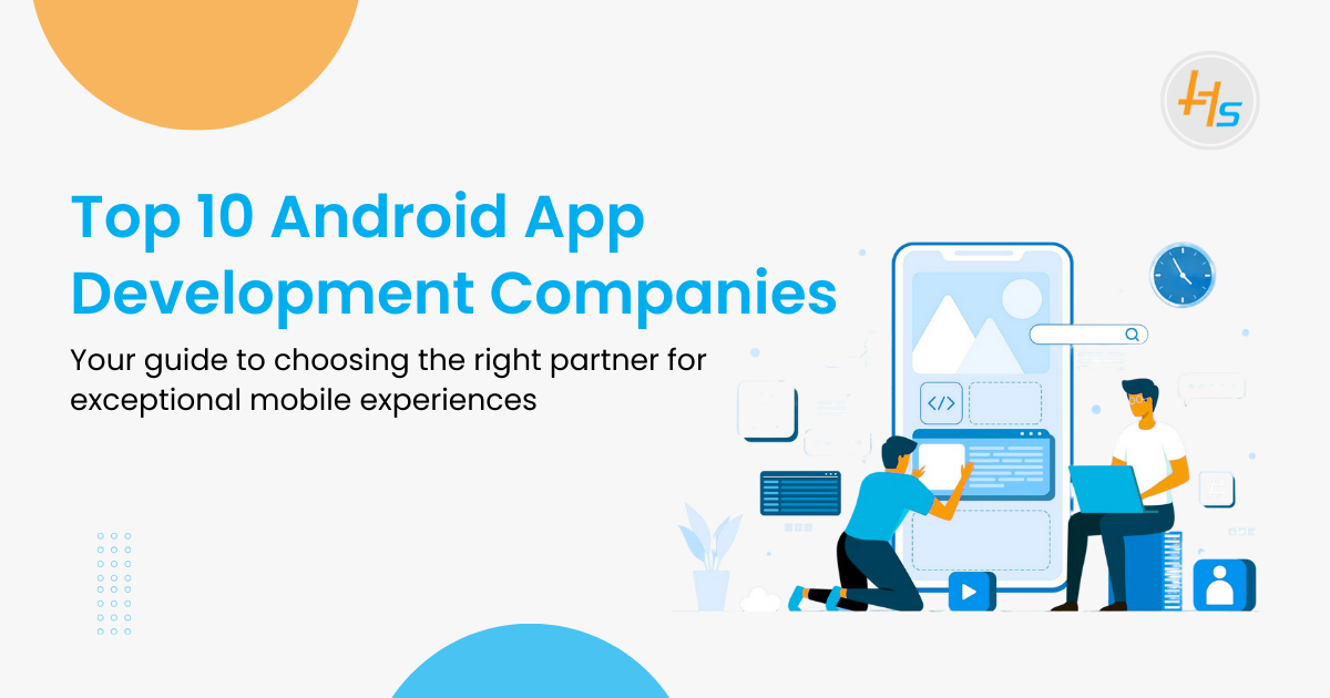 Top 10 Android App Development Companies