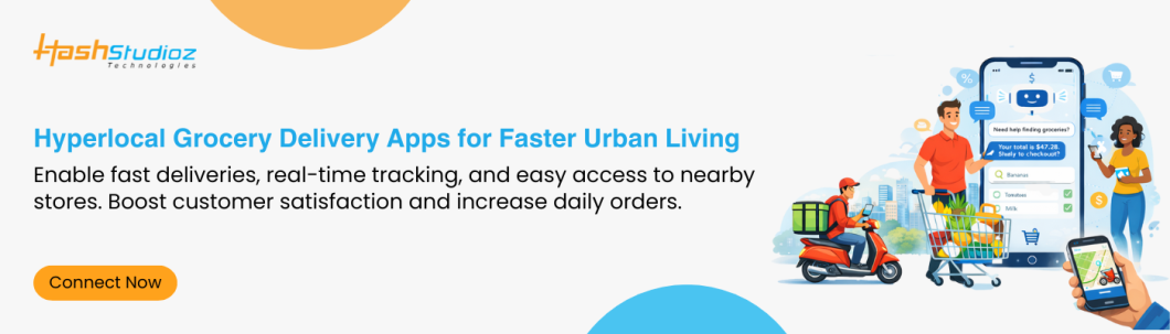 Hyperlocal Grocery Delivery Apps for Faster Urban Living