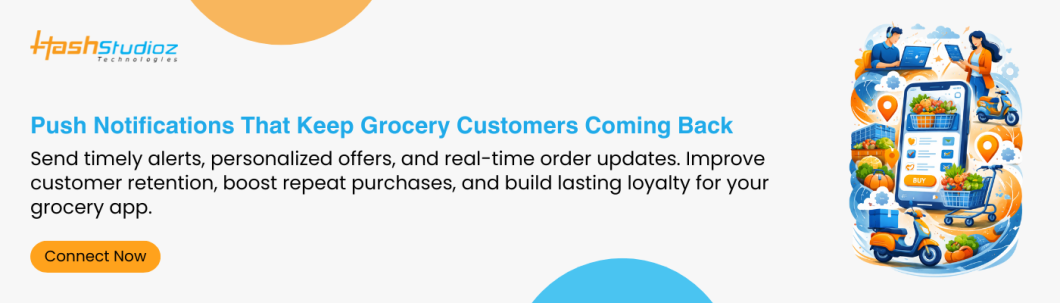 Push Notifications That Keep Grocery Customers Coming Back