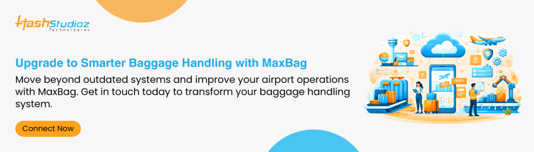 Upgrade to Smarter Baggage Handling with MaxBag