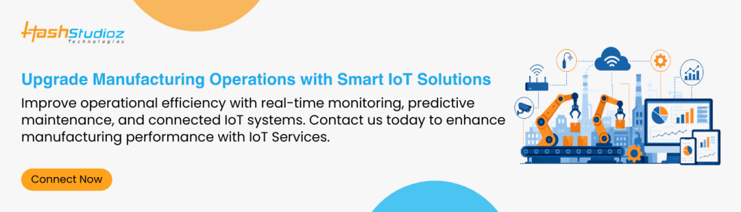 Upgrade Manufacturing Operations with Smart IoT Solutions