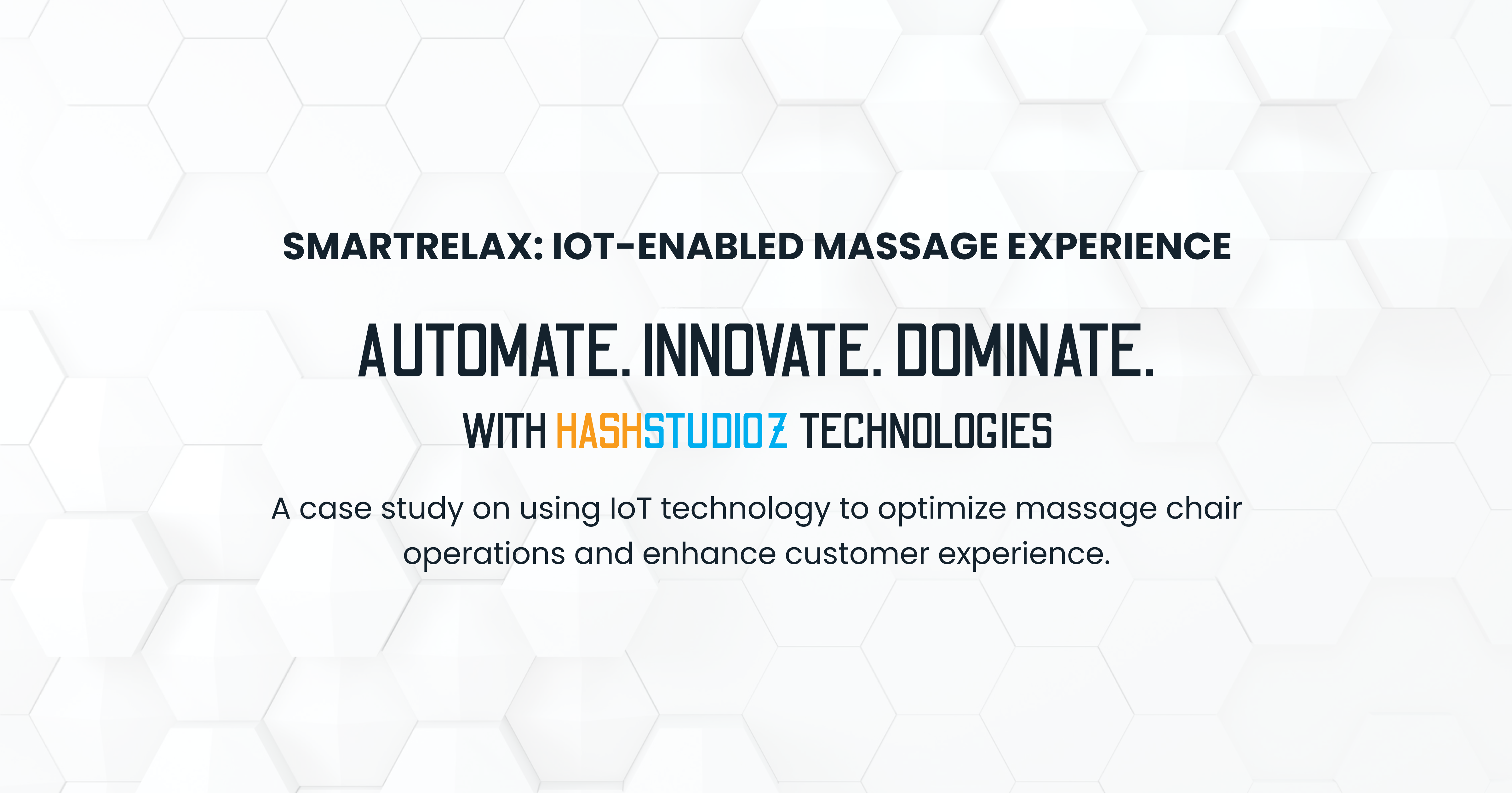 SmartRelax, IoT-Enabled Massage Chair - HashStudioz Technologies