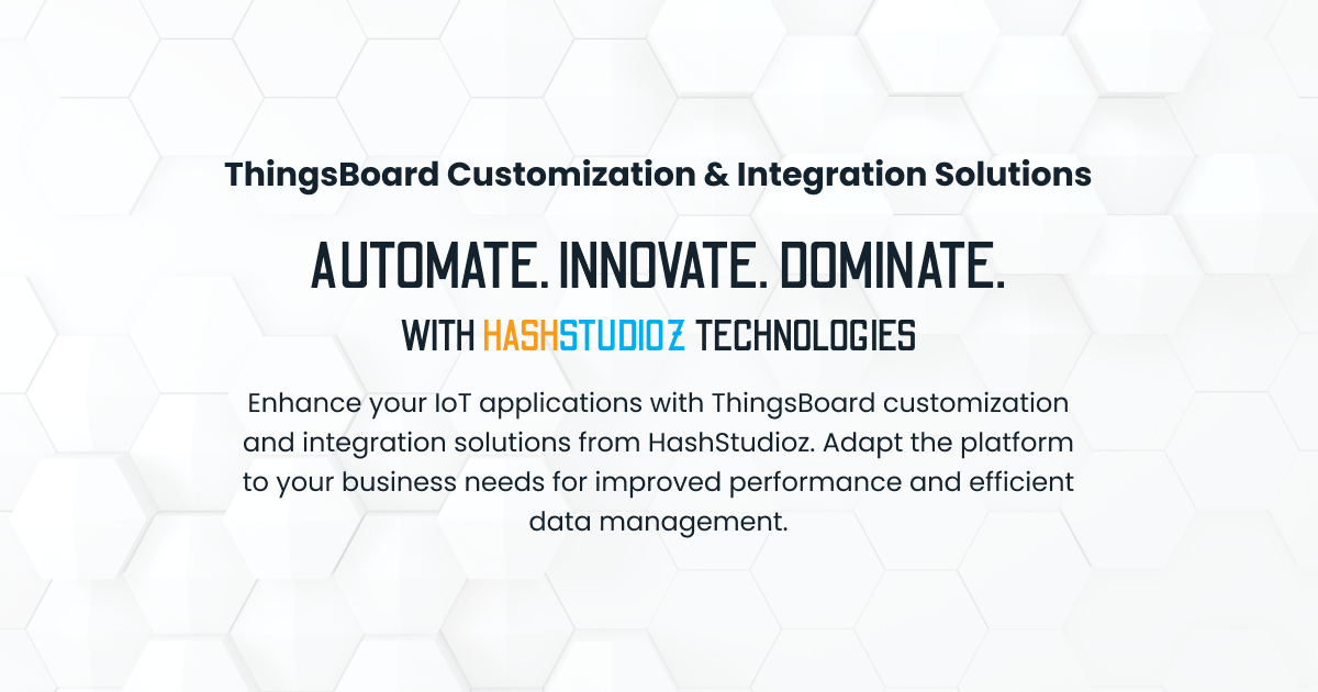 Thingsboard Customization Integration Solutions Hashstudioz Thingsboard Customization Integration Solutions Hashstudioz